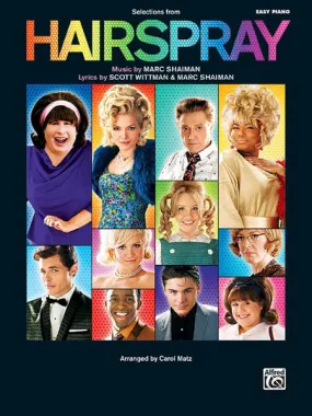 Shaiman and Wittman, arr. Matz - Hairspray (Film) - Easy Piano